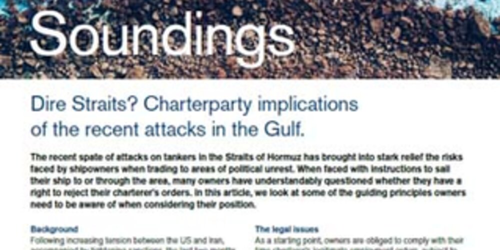 July, 2019 - Charterparty implications of the recent attacks in the Gulf