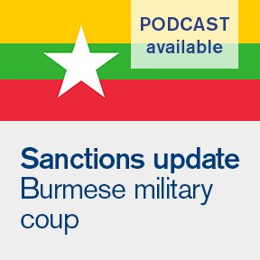 March, 2021 - Sanctions Update: Burmese military coup