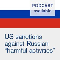 April 2021 - US sanctions against Russian “harmful activities”