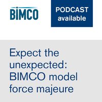 January, 2022 - Expect the unexpected: BIMCO model force majeure clause
