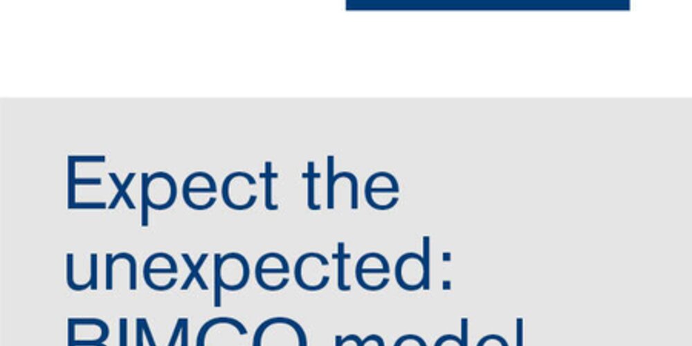 January, 2022 - Expect the unexpected: BIMCO model force majeure clause