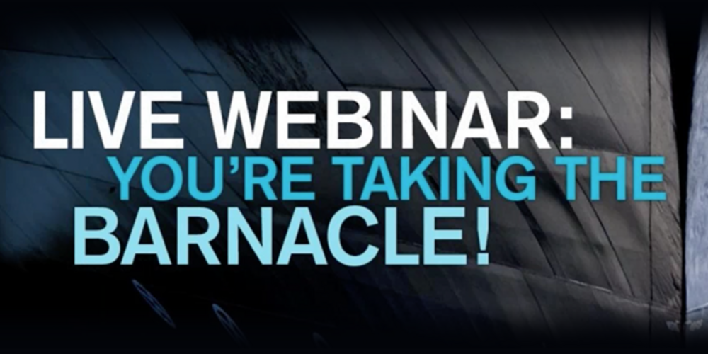 Live webinar: You're taking the barnacle