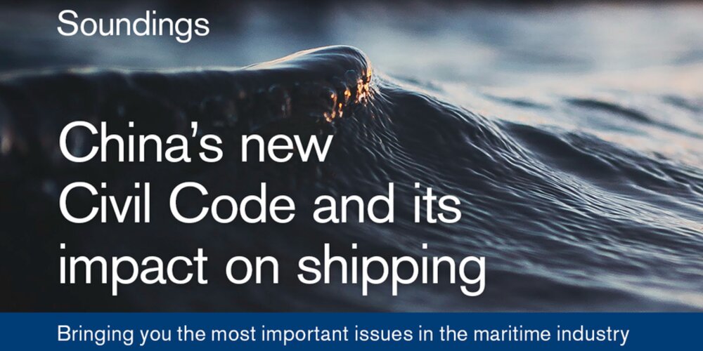 September, 2020 - China’s new Civil Code and its impact on shipping