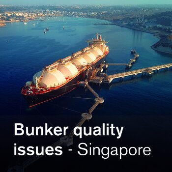 April, 2022 - Bunker quality issues - Singapore